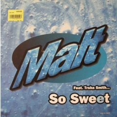Malt Feat. Trsha Smith - Malt Feat. Trsha Smith - So Sweet - Feel The Rhythm