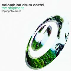 The Colombian Drum Cartel - The Colombian Drum Cartel - The Shipment - Copyright