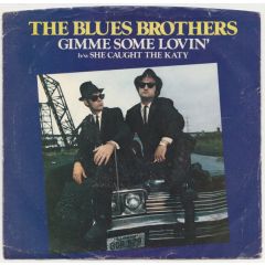 The Blues Brothers - The Blues Brothers - Gimme Some Lovin' / She Caught The Katy - Atlantic