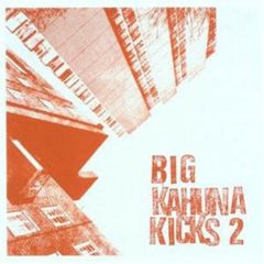 Various Artists - Various Artists - Big Kahuna Kicks 2 - Kahuna Cuts