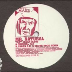 Mr Natural - Mr Natural - That Green Jesus - Critical Mass