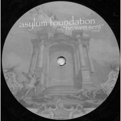 Asylum Foundation - Asylum Foundation - Heaven Sent - Not On label
