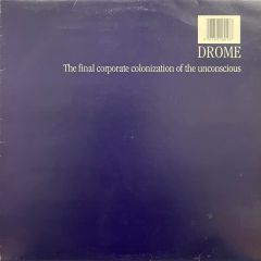 Drome - Drome - The Final Corporate Colonization Of The Unconscious - Ninja Tone