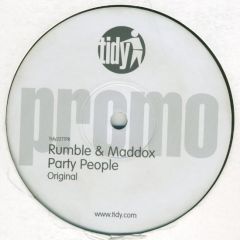 Rumble & Maddox - Rumble & Maddox - Party People - Tidy Trax
