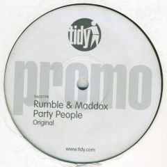 Rumble & Maddox - Rumble & Maddox - Party People - Tidy Trax
