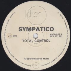 Sympatico / X-Celerate - Sympatico / X-Celerate - Total Control / Lose Control - Ichor