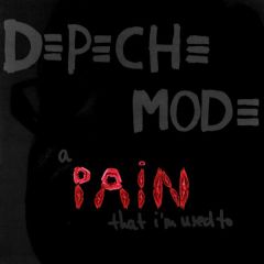 Depeche Mode - Depeche Mode - A Pain That I Am Used To (Remixes) - Mute