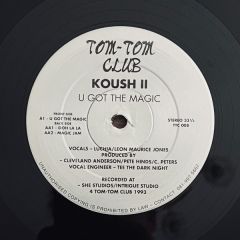 Koush Ii - Koush Ii - U Got The Magic - Tom Tom Club