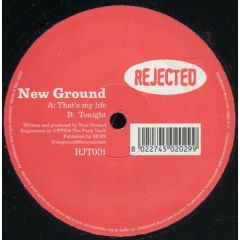 New Ground - New Ground - That's My Life - Rejected
