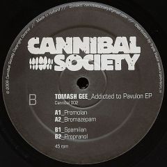 Tomash Gee - Tomash Gee - Addicted To Pavlon EP - Cannibal Society