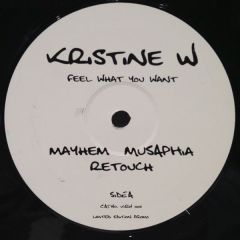 Kristine W - Kristine W - Feel What You Want (Musaphia & Mayhem Remixes) - Not On Label
