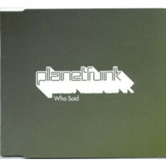 Planet Funk - Planet Funk - Who Said - Illustrious