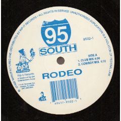 95 South - 95 South - Rodeo - Rip-It Records