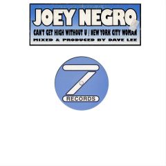 Joey Negro Feat. Taka Boom - Joey Negro Feat. Taka Boom - Can't Get High Without U / New York City Woman - Z Records
