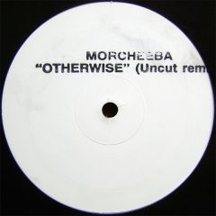 Morcheeba - Morcheeba - Otherwise (Remixes) - White