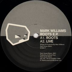 Mark Williams - Mark Williams - Roots E.P. - Dark House Music
