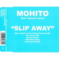Mohito Feat. Howard Jones - Mohito Feat. Howard Jones - Slip Away - Media Records
