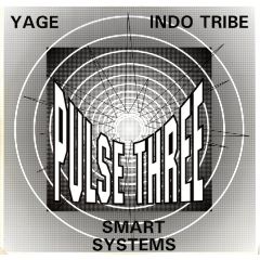 Yage / Indo Tribe / Smart Systems - Pulse EP Vol 3 - Jumpin & Pumpin