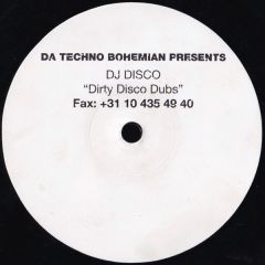 Da Techno Bohemian Presents DJ Disco - Dirty Disco Dubs - Digi White
