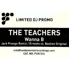 The Teachers - The Teachers - Wanna B - Fundamental