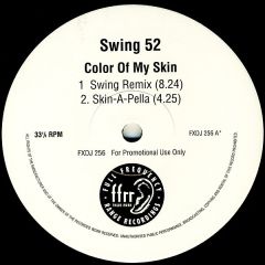 Swing 52 - Swing 52 - Colour Of My Skin - Ffrr