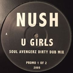 Nush - Nush - U Girls (2005 Remixes) (Promo 1) - Nush 2005