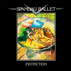 Spandau Ballet  - Spandau Ballet  - Instinction - Reformation