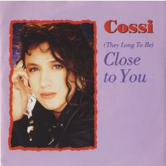 Cossi - Cossi - (They Long To Be) Close To You - Swanyard Discs Ltd.