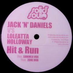Jack N Daniels Vs. Loleatta Holloway - Jack N Daniels Vs. Loleatta Holloway - Hit & Run - Solid Soul