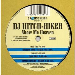 DJ Hitch Hiker  - DJ Hitch Hiker  - Show Me Heaven - Drehscheibe