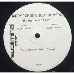 Harry Choo Choo Romero - Harry Choo Choo Romero - Hazin 'N' Fazin - Subliminal