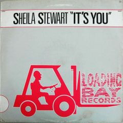 Sheila Stewart - Sheila Stewart - It's You - Loading Bay Records