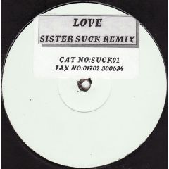 Blow Brothers  - Blow Brothers  - Love (Sister Suck Remix) - Suck Discs