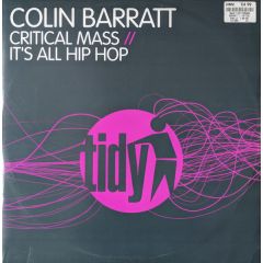 Colin Barratt - Colin Barratt - Critical Mass - Tidy Trax