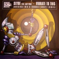 Slyde - Slyde - Vibrate To This - Finger Lickin