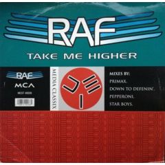 RAF - RAF - Take Me Higher (Remix) - Media