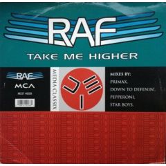 RAF - RAF - Take Me Higher (Remix) - Media