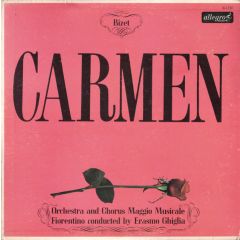 Bizet* - Orchestra And Chorus Maggio Musicale Fior - Bizet* - Orchestra And Chorus Maggio Musicale Fior - Carmen - Allegro Records