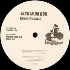 Jack In Da Box - Jack In Da Box - Keep The Faith - Soul Groove