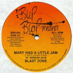 Blast Zone - Blast Zone - Mary Had A Little Jam - Blip Blop