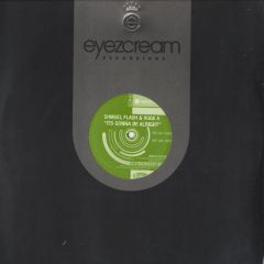 Shmuel Flash & Huge A - Shmuel Flash & Huge A - Its Gonna Be Alright - Eyez Cream