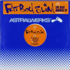 Fatboy Slim - Fatboy Slim - The Beat Burger EP - Astralwerks