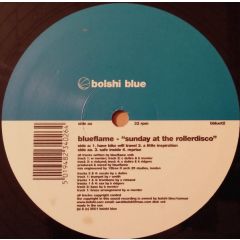 Blueflame - Blueflame - Sunday At The Rollerdisco - Bolshi Blue