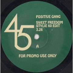 Positive Gang - Positive Gang - Sweet Freedom - Black Diamond, PWL Records