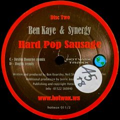 Ben Kaye & Synergy - Ben Kaye & Synergy - Hard Pop Sausage (Remixes) - Hotwax Traxx