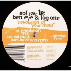 Sol Ray Vs Ben Eye & Log One - Sol Ray Vs Ben Eye & Log One - Revolution Of Your Mind - Headstrong 2