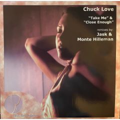 Chuck Love - Chuck Love - Take Me / Close Enough - Vino 2