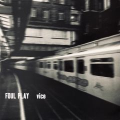 Foul Play - Foul Play - Vice - Moving Shadow