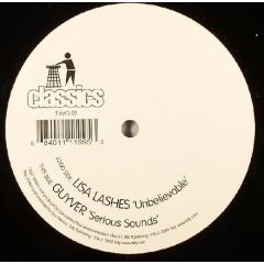Lisa Lashes / Guyver - Lisa Lashes / Guyver - Unbelievable / Serious Sound - Tidy Classics