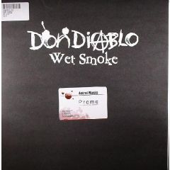 Don Diablo - Don Diablo - Wet Smoke - Spinnin